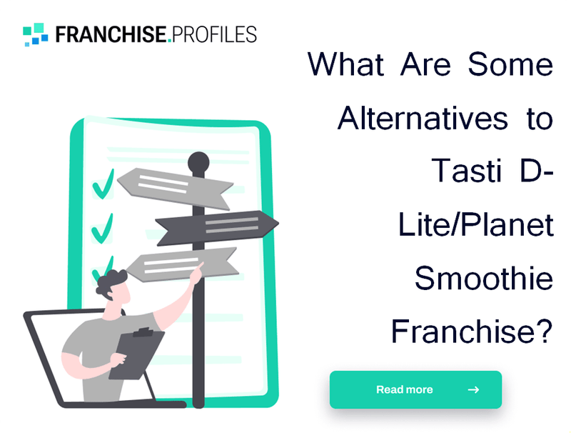 What Are Some Alternatives to Tasti D-Lite/Planet Smoothie Franchise?