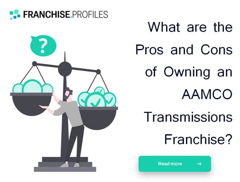What are the Pros and Cons of Owning an AAMCO Transmissions Franchise?