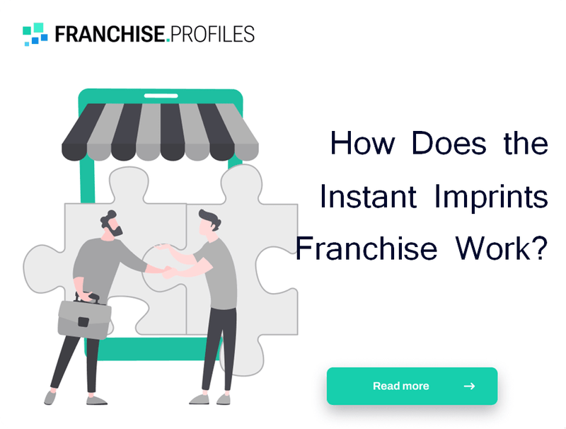How Does the Instant Imprints Franchise Work?