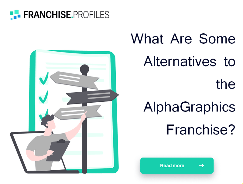 What Are Some Alternatives to the AlphaGraphics Franchise?