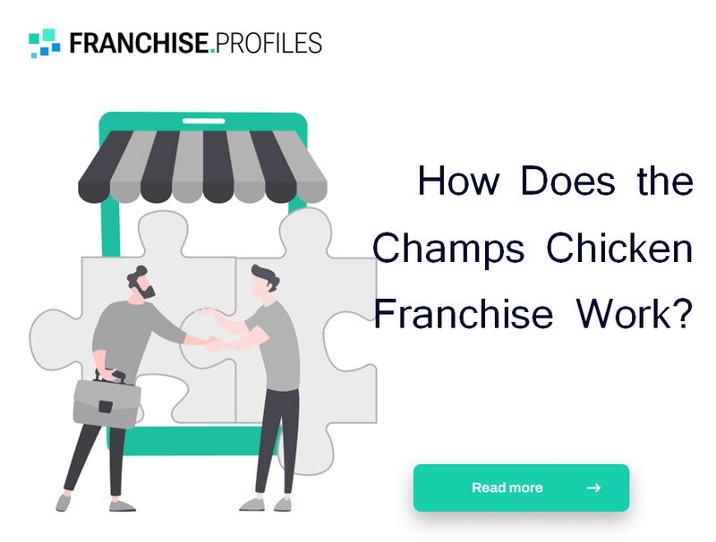 How Does the Champs Chicken Franchise Work?