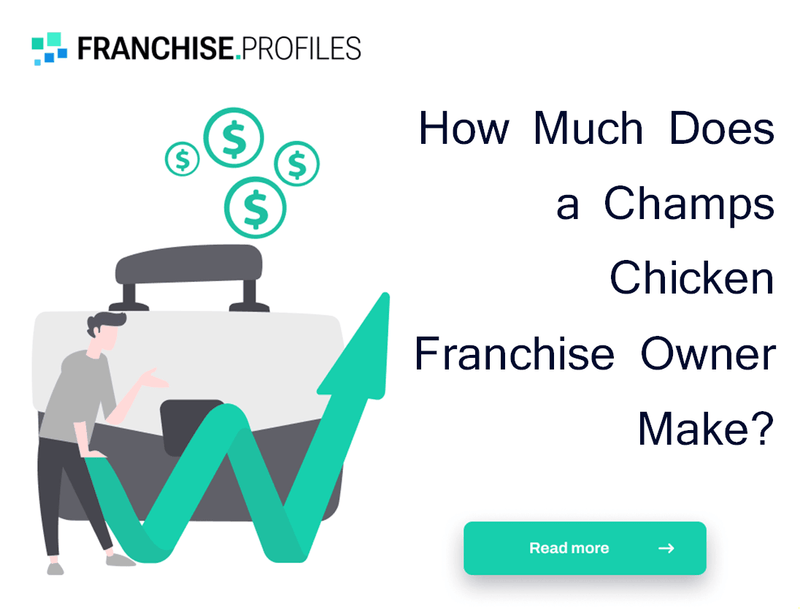 How Much Does a Champs Chicken Franchise Owner Make?