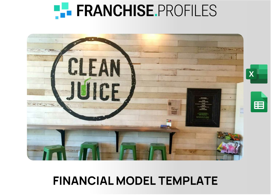 Clean Juice Franchise Financial Model Template