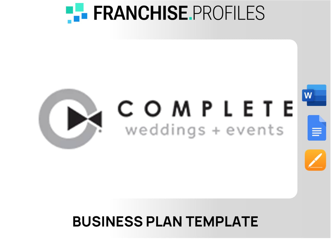 COMPLETE WEDDINGS + EVENTS Franchise Business Plan Template