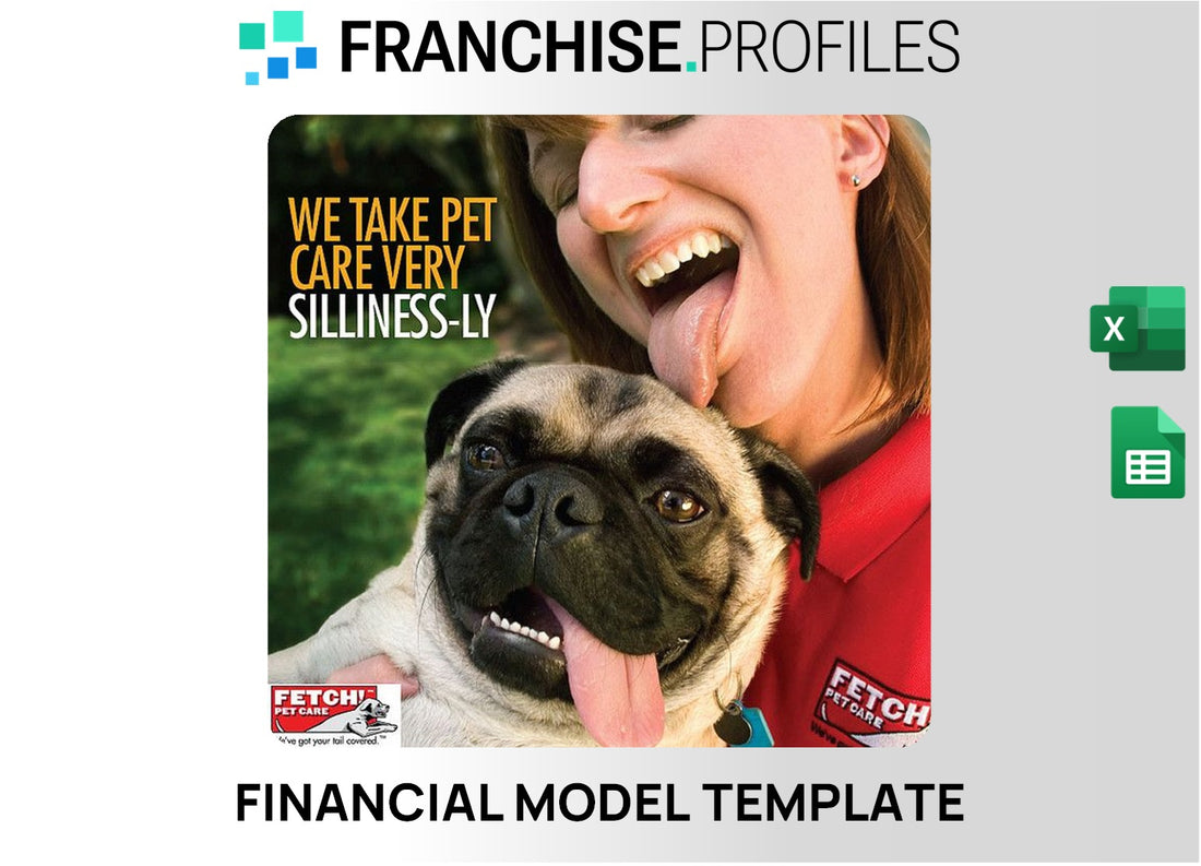 Fetch! Pet Care Franchise Financial Model Template
