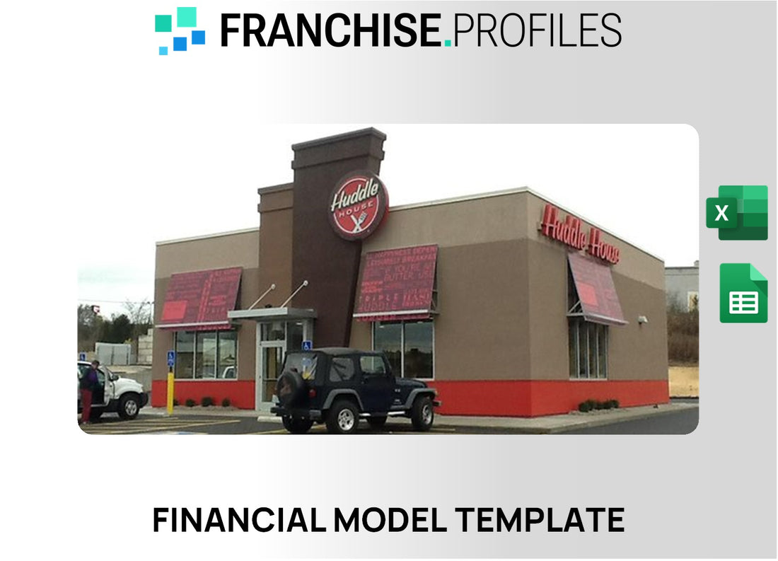 Huddle House Franchise Financial Model Template