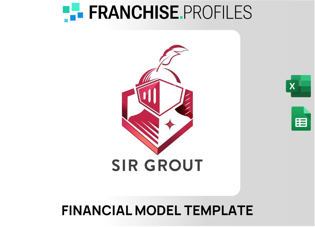 Sir Grout Franchise Financial Model Template