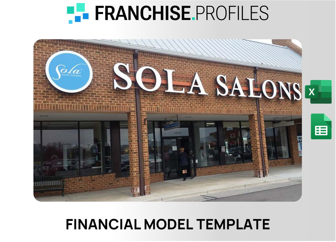 Sola Salon Studios Franchise Financial Model Template