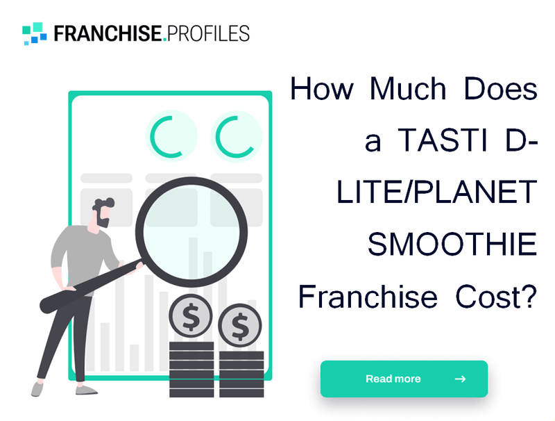 How Much Does a TASTI D-LITE/PLANET SMOOTHIE Franchise Cost?