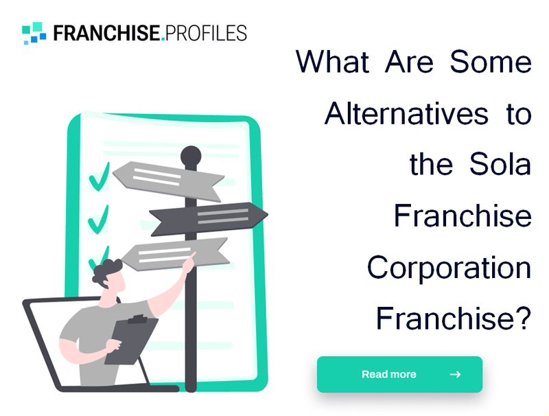 What Are Some Alternatives to the Sola Franchise Corporation Franchise?