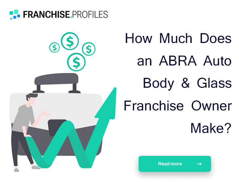 How Much Does an ABRA Auto Body & Glass Franchise Owner Make?