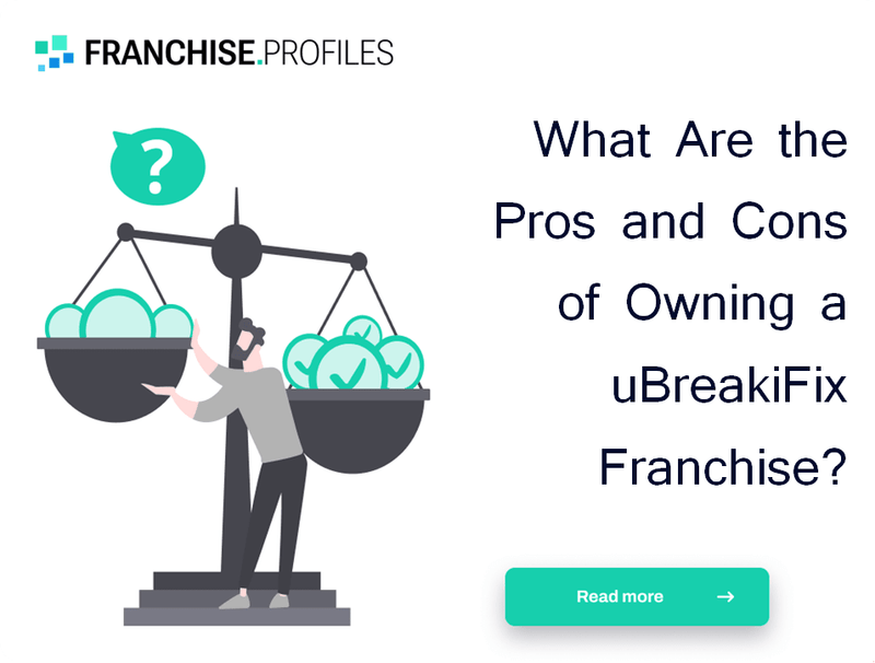 What Are the Pros and Cons of Owning a uBreakiFix Franchise?