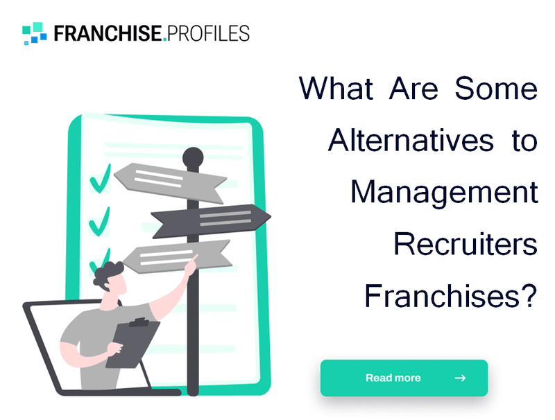 What Are Some Alternatives to Management Recruiters Franchises?