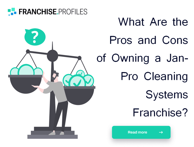 What Are the Pros and Cons of Owning a Jan-Pro Cleaning Systems Franchise?
