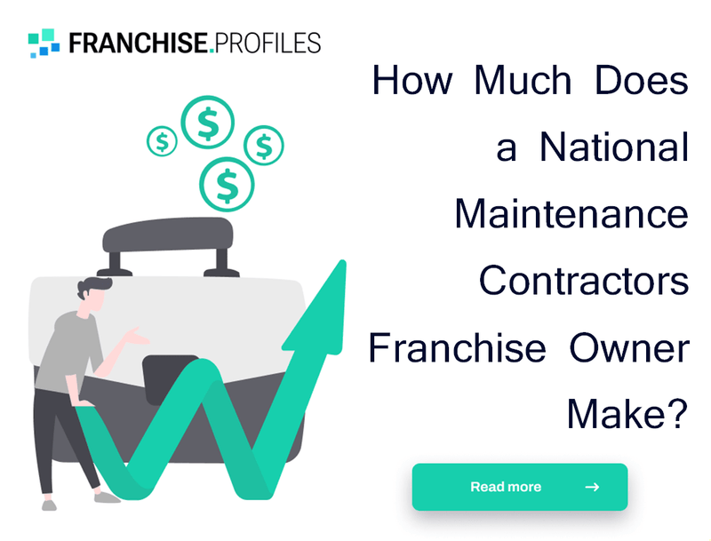 How Much Does a National Maintenance Contractors Franchise Owner Make?