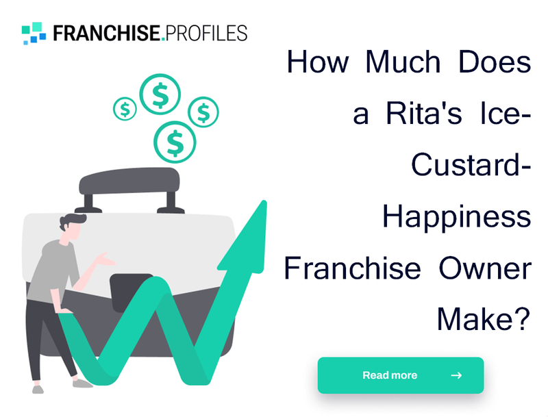 How Much Does a Rita's Ice-Custard-Happiness Franchise Owner Make?