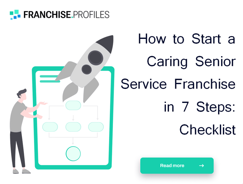 How to Start a Caring Senior Service Franchise in 7 Steps: Checklist