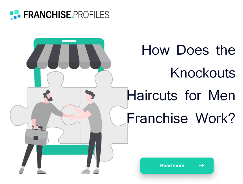How Does the Knockouts Haircuts for Men Franchise Work?