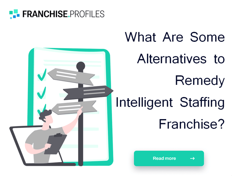 What Are Some Alternatives to Remedy Intelligent Staffing Franchise?