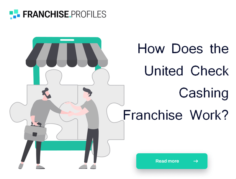 How Does the United Check Cashing Franchise Work?