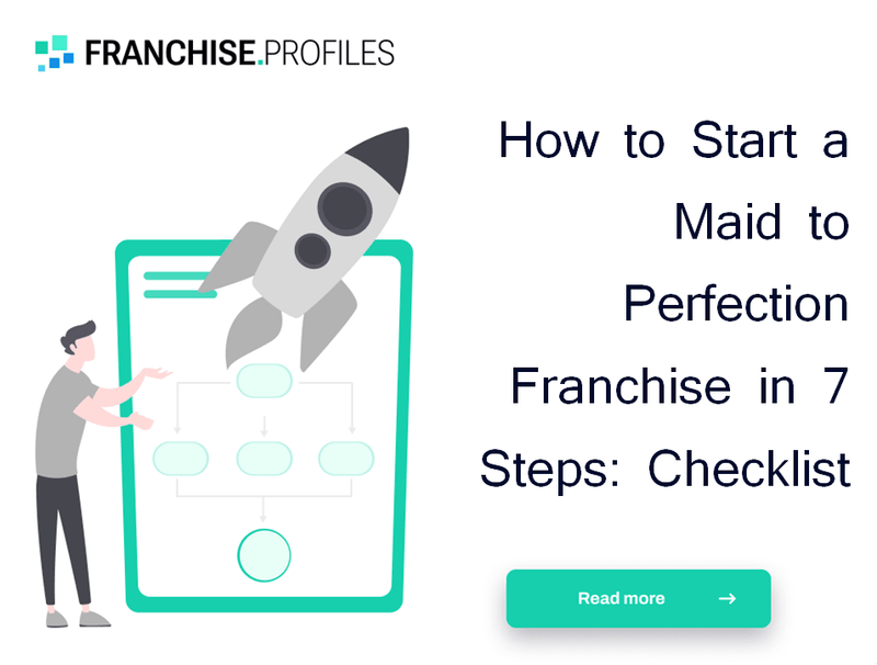 How to Start a Maid to Perfection Franchise in 7 Steps: Checklist