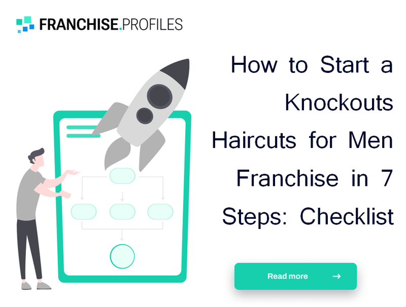 How to Start a Knockouts Haircuts for Men Franchise in 7 Steps: Checklist