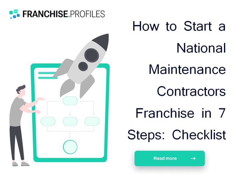 How to Start a National Maintenance Contractors Franchise in 7 Steps: Checklist