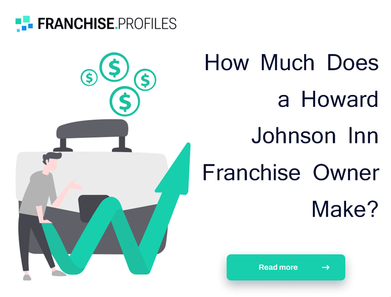 How Much Does a Howard Johnson Inn Franchise Owner Make?