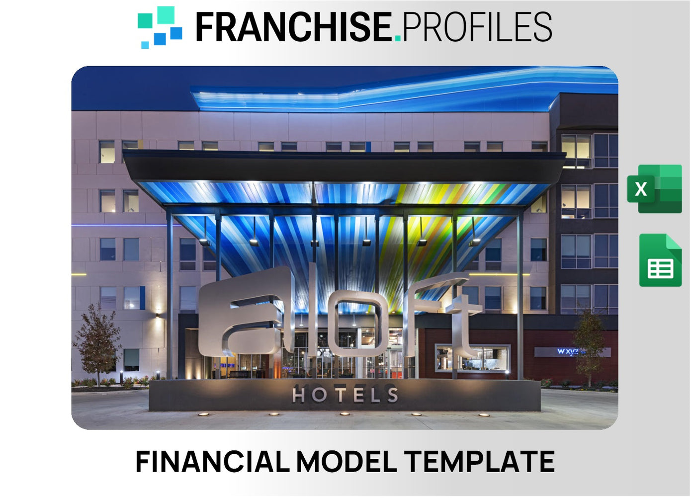Aloft Hotels Franchise Financial Model Template