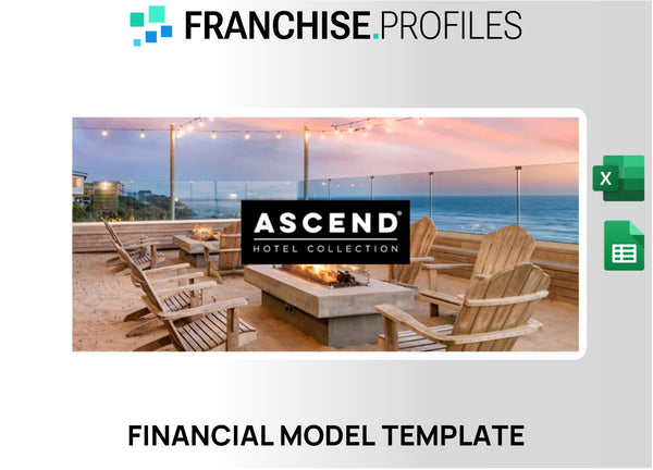 Ascend Hotel Collection Franchise Financial Model Template