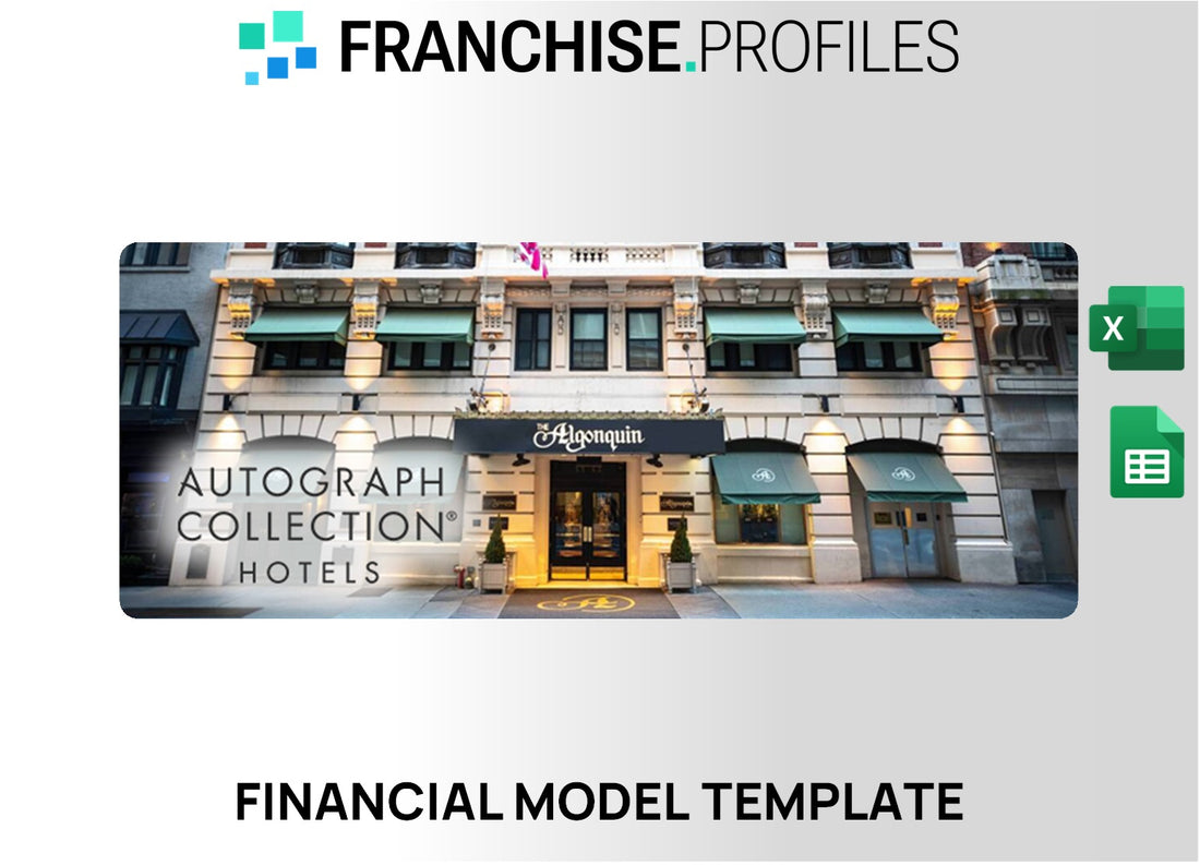 Autograph Collection Hotels Franchise Financial Model Template