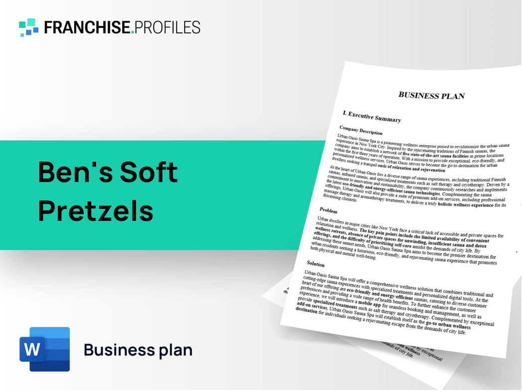 Ben's Soft Pretzels Franchise Business Plan Template