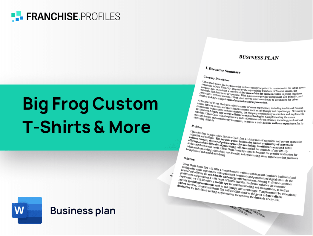 Big Frog Custom T-Shirts & More Franchise Business Plan Template