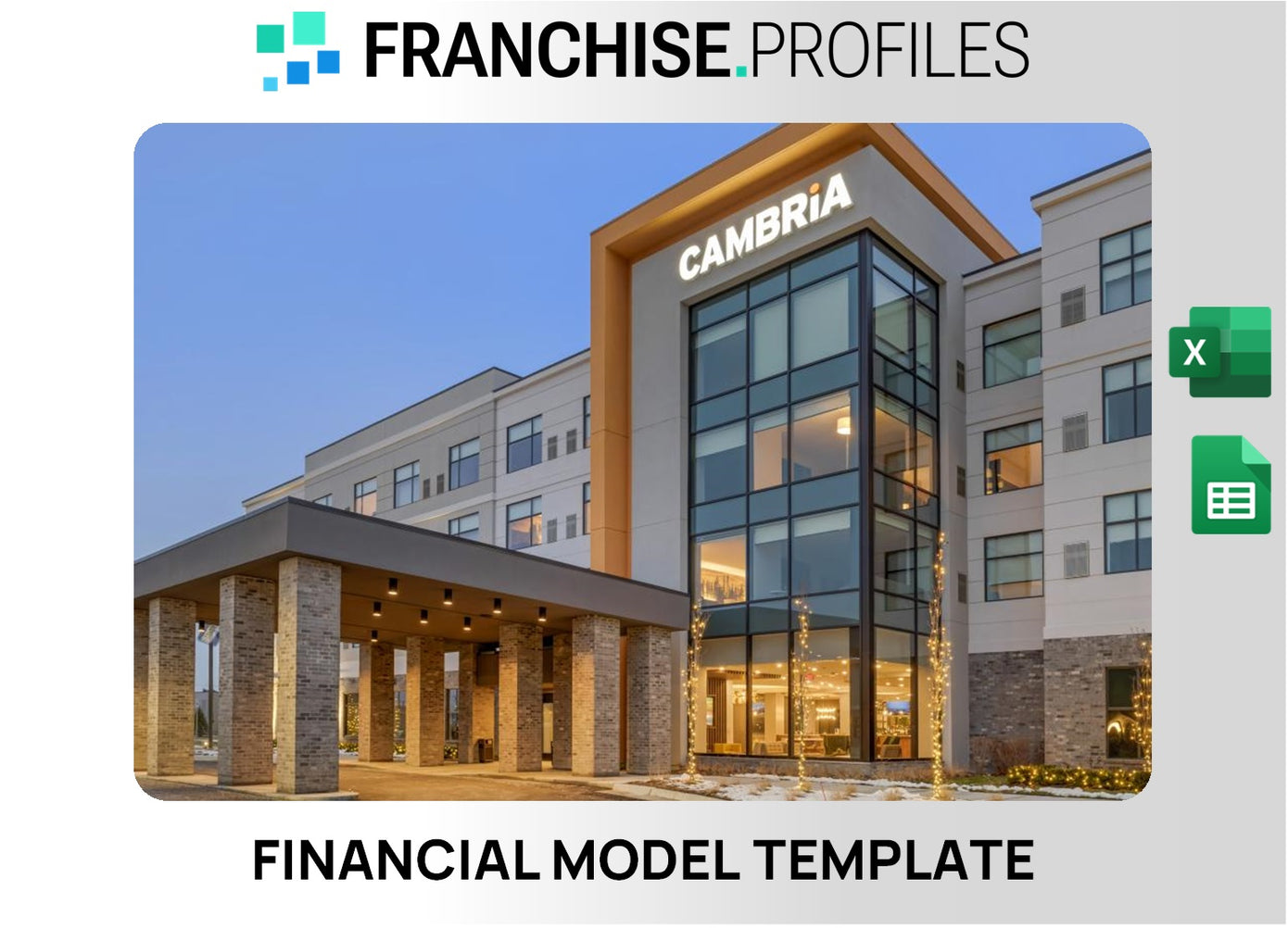 Cambria Hotels & Suites Franchise Financial Model Template