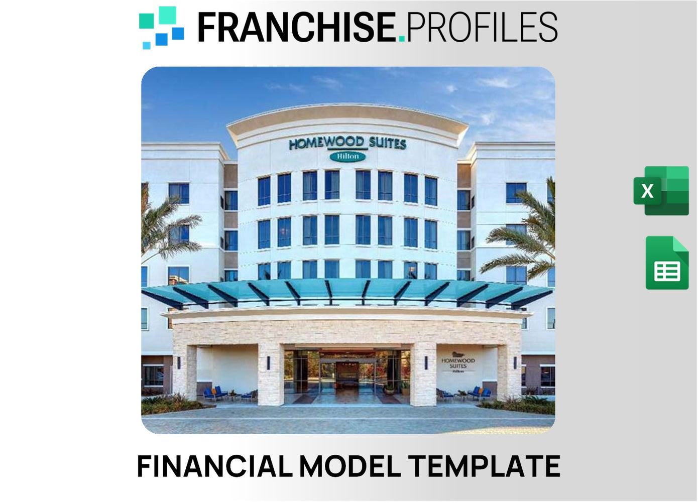 Homewood Suites Franchise Financial Model Template
