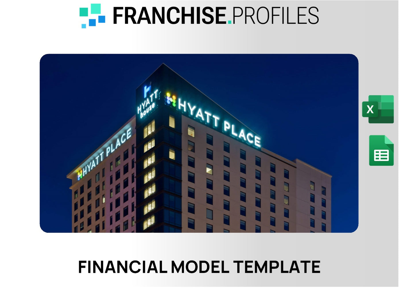 Hyatt Place Franchise Financial Model Template