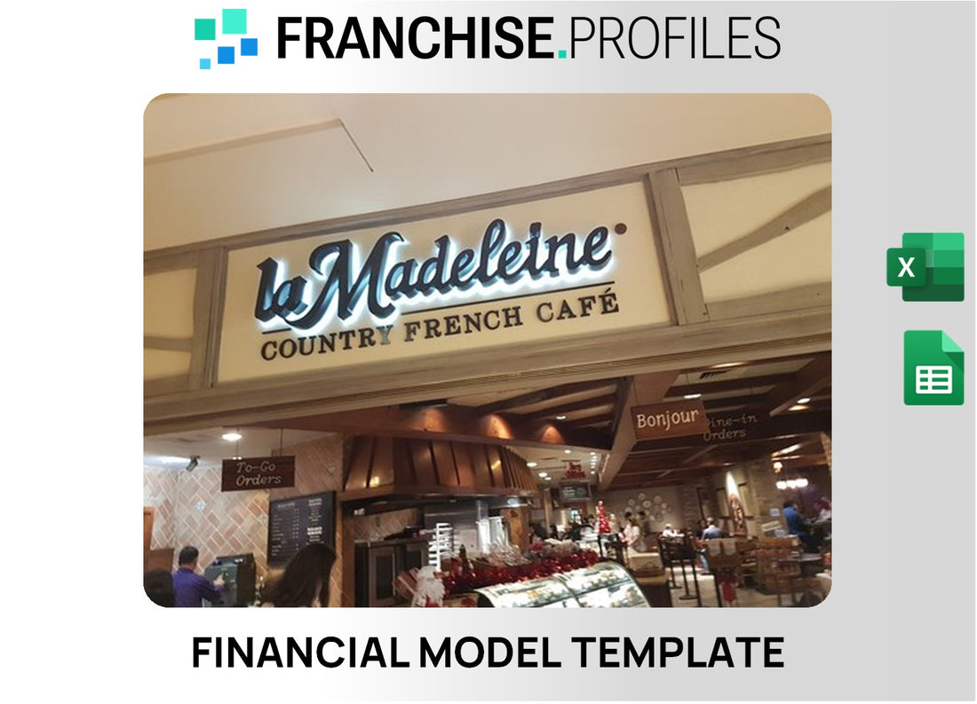 La Madeleine French Bakery & Cafe Franchise Financial Model Template