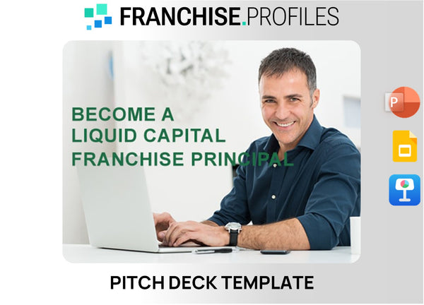 Liquid Capital Franchise Pitch Deck Template