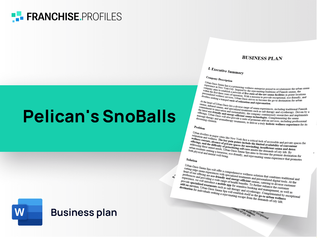 Pelican's SnoBalls Franchise Business Plan Template
