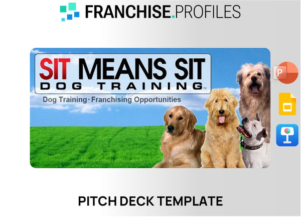 Sit Means Sit Franchise Pitch Deck Template