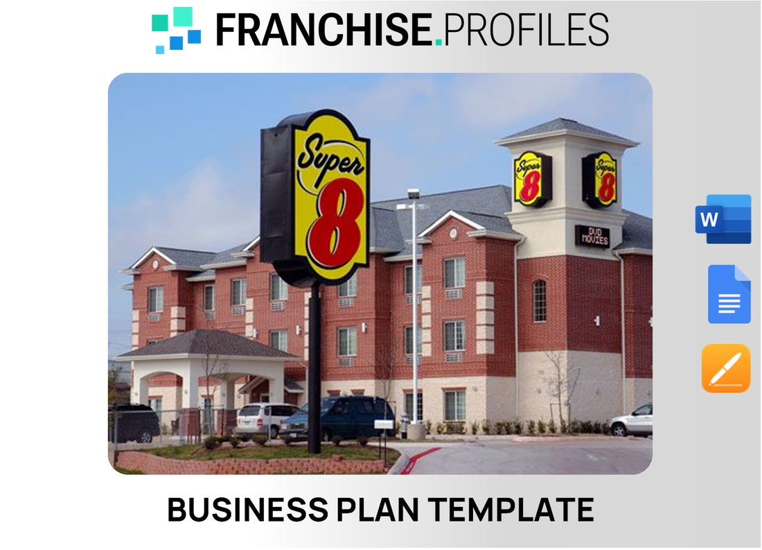 Super 8 Franchise Business Plan Template