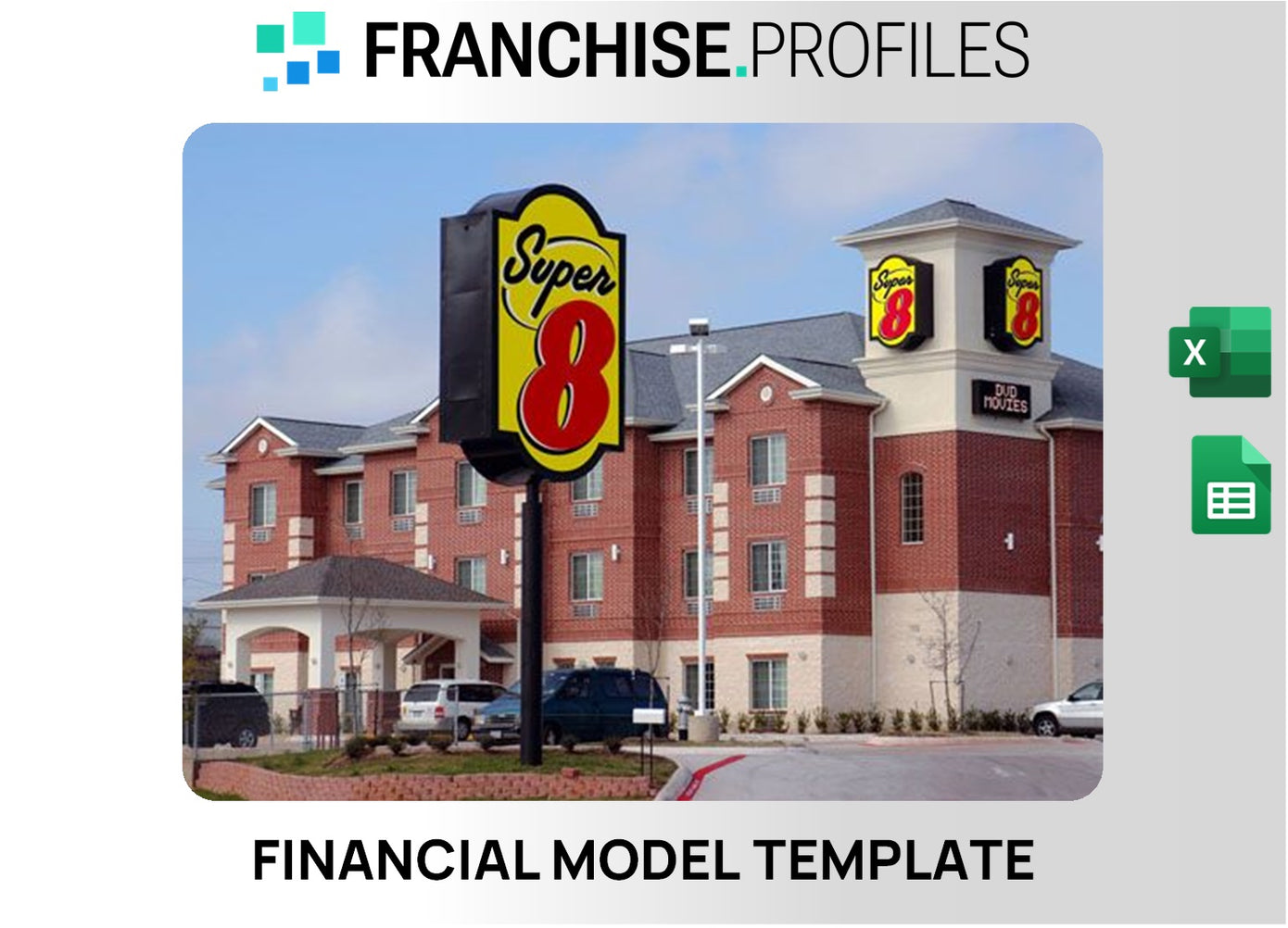 Super 8 Franchise Financial Model Template