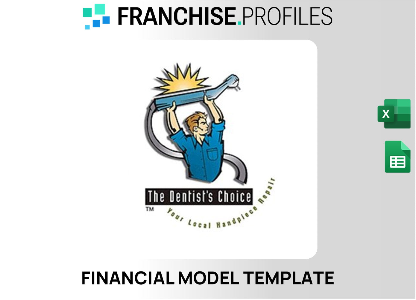The Dentist's Choice Franchise Financial Model Template